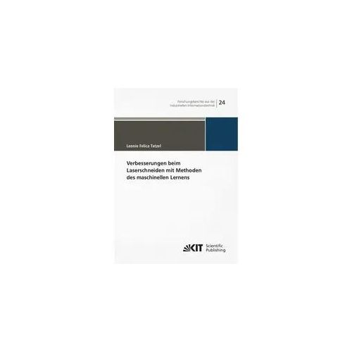 Verbesserungen beim Laserschneiden mit Methoden des maschinellen Lernens