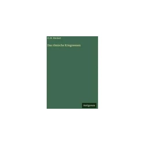 Das römische Kriegswesen
