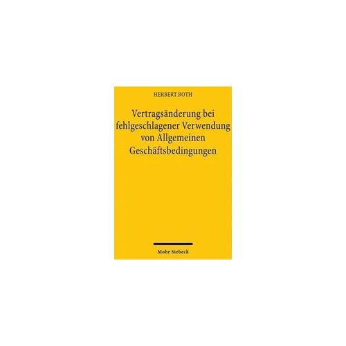 Vertragsänderung bei fehlgeschlagener Verwendung von Allgemeinen Geschäftsbedingungen