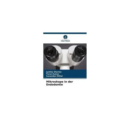 Mikroskope in der Endodontie