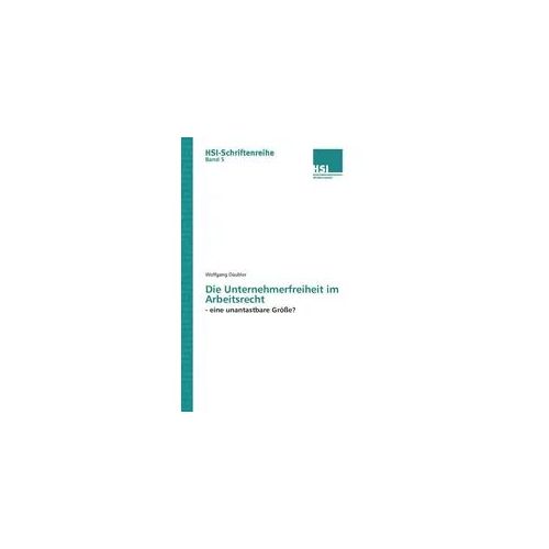 Die Unternehmerfreiheit im Arbeitsrecht