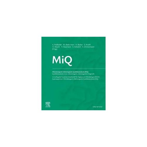 MiQ: Qualitätsstandards in der mikrobiologisch-infektiologischen Diagnostik