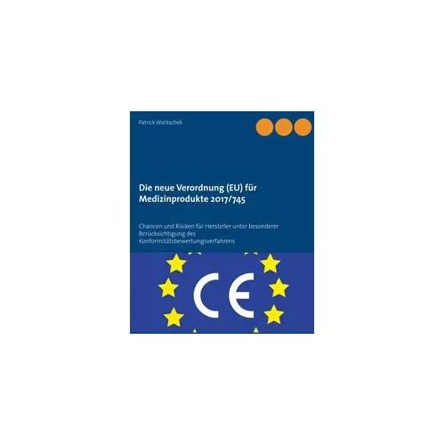 Die neue Verordnung (EU) für Medizinprodukte 2017/745