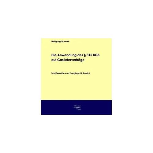 Die Anwendung des § 315 BGB auf Gaslieferverträge