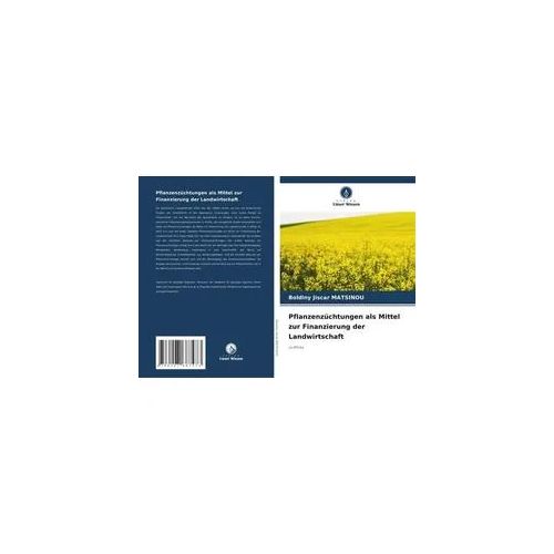 Pflanzenzüchtungen als Mittel zur Finanzierung der Landwirtschaft