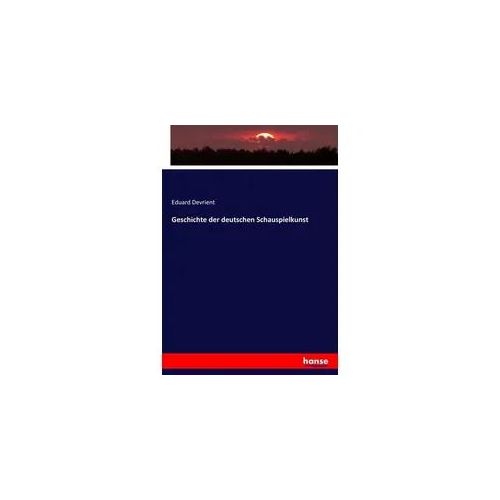 Geschichte der deutschen Schauspielkunst