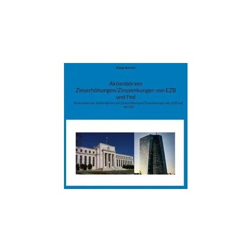 Aktienbörsen Zinserhöhungen/Zinssenkungen von EZB und Fed