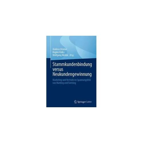 Stammkundenbindung versus Neukundengewinnung