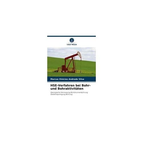 HSE-Verfahren bei Bohr- und Bohraktivitäten