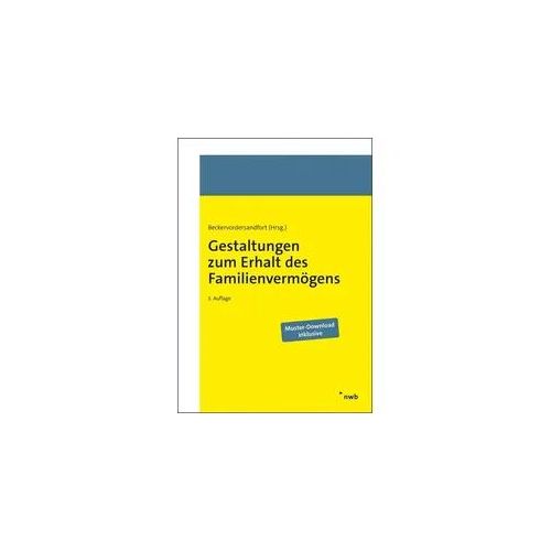 Gestaltungen zum Erhalt des Familienvermögens