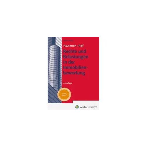 Rechte und Belastungen in der Immobilienbewertung