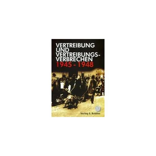 Vertreibung und Vertreibungsverbrechen 1945-1948