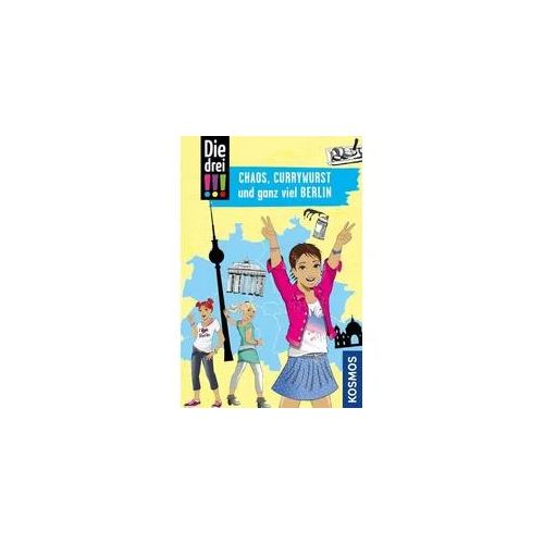 Die drei !!!, Chaos, Currywurst und ganz viel Berlin