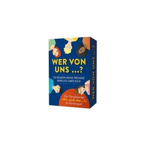 Wer von uns ...? – So denken deine Freunde wirklich über dich