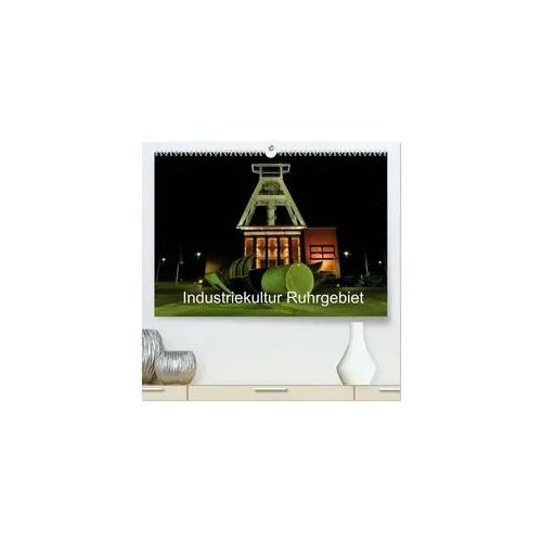Industriekultur Ruhrgebiet (hochwertiger Premium Wandkalender 2026 DIN A2 quer), Kunstdruck in Hochglanz