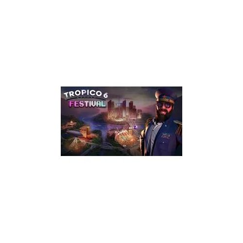 Tropico 6 - Festival