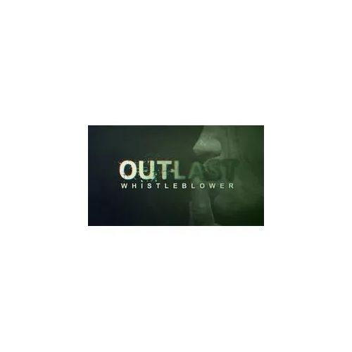 Outlast Whistleblower