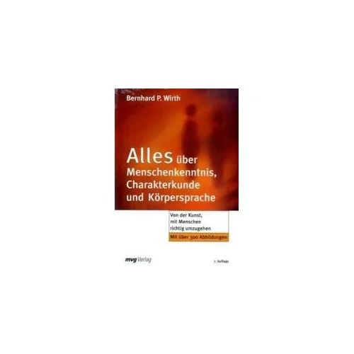 Alles über Menschenkenntnis, Charakterkunde und Körpersprache