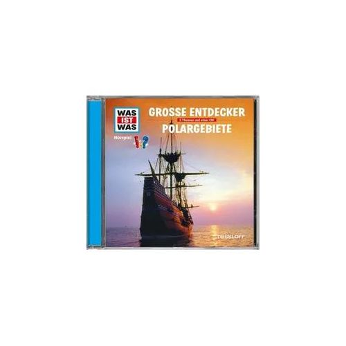 WAS IST WAS Hörspiel-CD: Entdecker/ Polargebiete