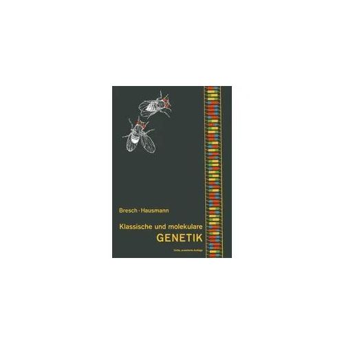Klassische und molekulare Genetik