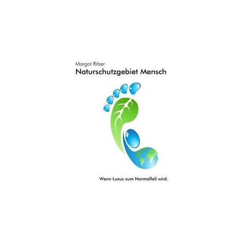 Naturschutzgebiet Mensch