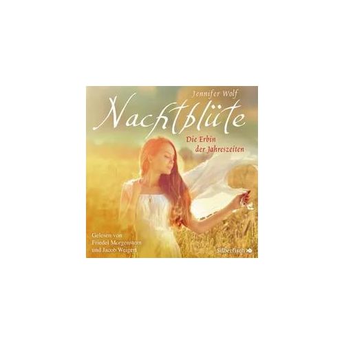 Geschichten der Jahreszeiten 3: Nachtblüte. Die Erbin der Jahreszeiten