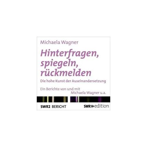 Hinterfragen, spiegeln, rückmelden