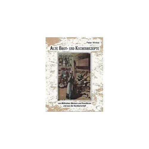 Alte Brot- und Kuchenrezepte