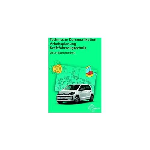 Technische Kommunikation Arbeitsplanung Kraftfahrzeugtechnik