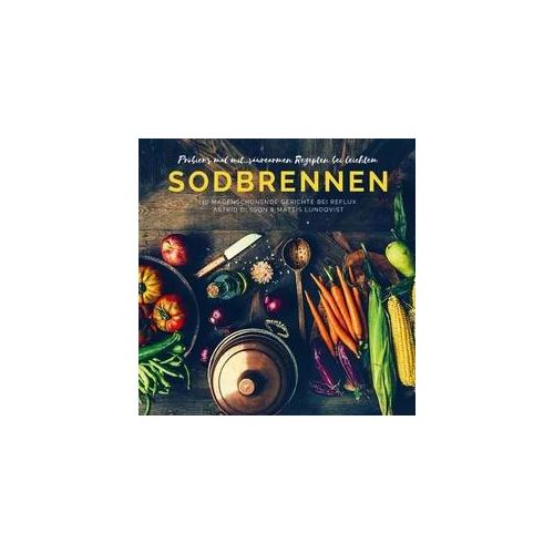 Probier's mal mit...säurearmen Rezepten bei leichtem Sodbrennen