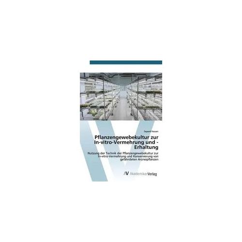 Pflanzengewebekultur zur In-vitro-Vermehrung und -Erhaltung