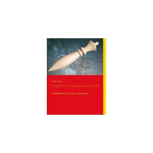 Feng Shui im morphogenetischen Feld