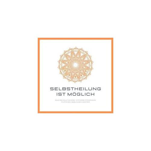 Selbstheilung ist möglich