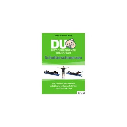 Du bist dein eigener Therapeut – Schulterschmerzen