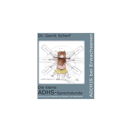 Die kleine ADHS-Sprechstunde, AD(H)S bei Erwachsenen