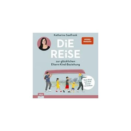 Die Reise zur glücklichen Eltern-Kind-Beziehung.