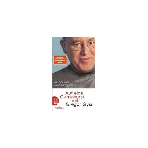Auf eine Currywurst mit Gregor Gysi