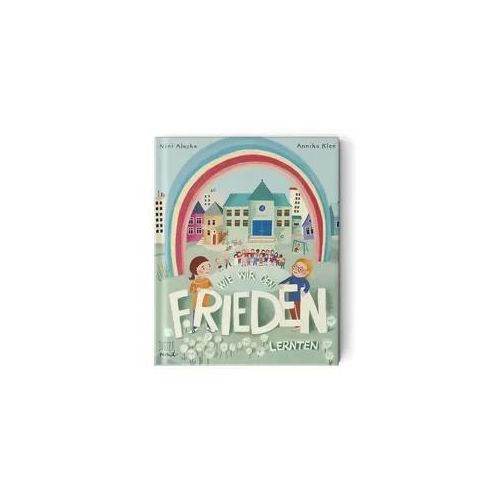 Wie wir den Frieden lernten