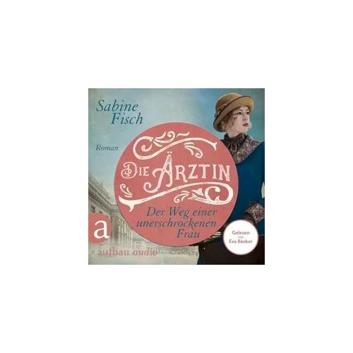 Die Ärztin - Der Weg einer unerschrockenen Frau
