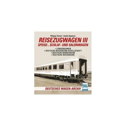 Reisezugwagen 3 - Speise-, Schlaf- und Salonwagen