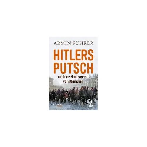 Hitlers Putsch und der Hochverrat von München