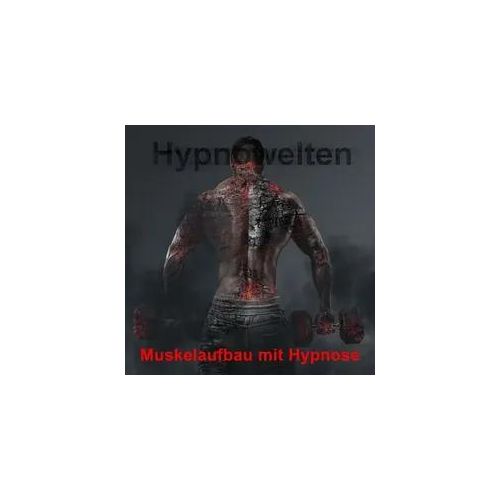 Muskelaufbau mit Hypnose