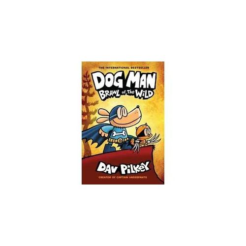 Dog Man 06: Brawl of the Wild