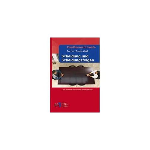Familienrecht heute - - Scheidung und Scheidungsfolgen