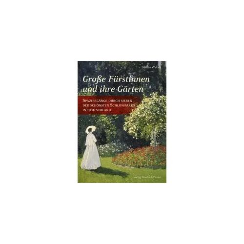 Große Fürstinnen und ihre Gärten