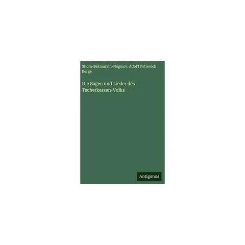 Die Sagen und Lieder des Tscherkessen-Volks