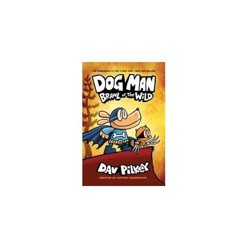 Dog Man 06: Brawl of the Wild