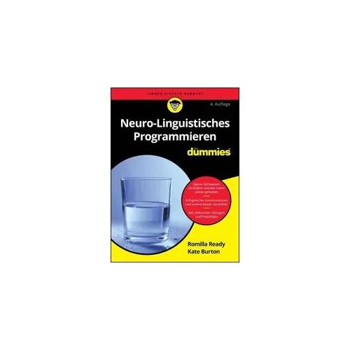 Neuro-Linguistisches Programmieren für Dummies