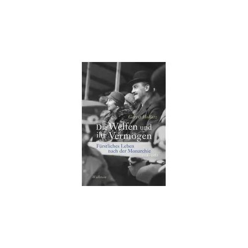 Die Welfen und ihr Vermögen