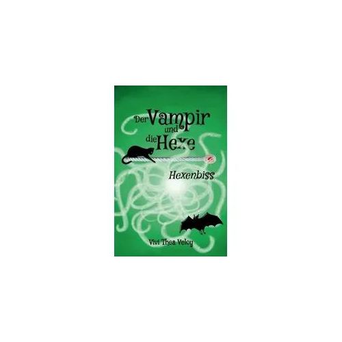 Der Vampir und die Hexe: Hexenbiss